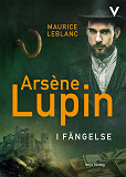 Cover for Arsène Lupin i fängelse