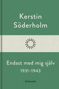 Omslagsbild för Endast med mig själv 1931-1943