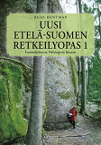 Omslagsbild för Uusi Etelä-Suomen retkeilyopas 1