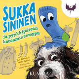 Cover for Sukka Sininen ja pyykkipäivän katoamistemppu