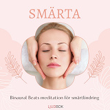 Omslagsbild för SMÄRTA - Binaural Beats meditation för smärtlindring