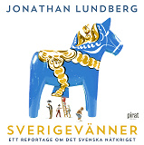 Cover for Sverigevänner: ett reportage om det svenska nätkriget