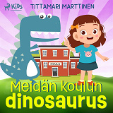 Cover for Meidän koulun dinosaurus