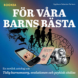 Bokomslag för För våra barns bästa