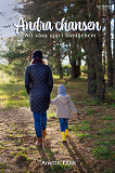 Cover for Andra chansen : Att växa upp i familjehem