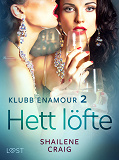 Omslagsbild för Klubb Enamour 2: Hett löfte - erotisk novell