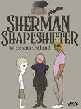 Omslagsbild för Sherman Shapeshifter