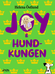 Omslagsbild för Joy &amp; hundkungen