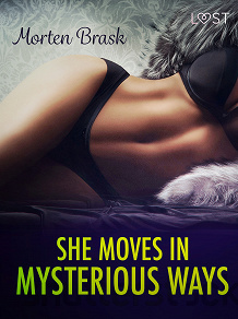 Omslagsbild för She moves in mysterious ways - erotic short story