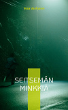 Cover for Seitsemän minkkiä