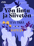 Cover for Yön lintu ja Siivetön