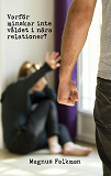 Cover for Varför minskar inte våldet i nära relationer?
