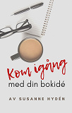 Cover for Kom igång med din bokidé