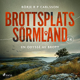 Cover for Brottsplats Sörmland. 4, En odyssé av brott