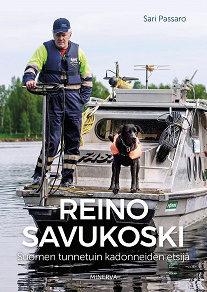Cover for Reino Savukoski - Suomen tunnetuin kadonneiden etsijä