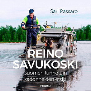 Omslagsbild för Reino Savukoski – Suomen tunnetuin kadonneiden etsijä