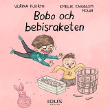 Omslagsbild för Bobo och bebisraketen