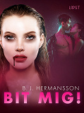 Cover for Bit mig! - erotisk fantasynovell
