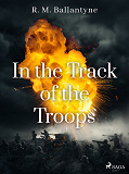 Omslagsbild för In the Track of the Troops