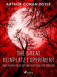 Omslagsbild för The Great Keinplatz Experiment and Other Tales of Twilight and the Unseen