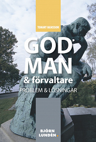 Cover for God man och förvaltare : Problem och lösningar