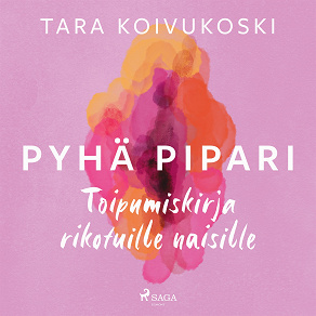 Omslagsbild för Pyhä pipari – Toipumiskirja rikotuille naisille