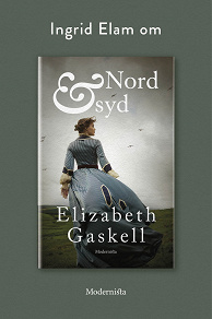 Omslagsbild för Om Nord och syd av Elizabeth Gaskell