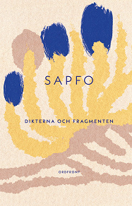 Cover for Sapfo : Dikterna och fragmenten