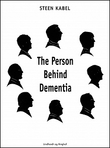Cover for The Person Behind Dementia. The personal portraits of eight people with early-onset dementia