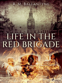 Omslagsbild för Life in the Red Brigade