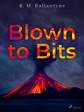 Cover for Blown to Bits