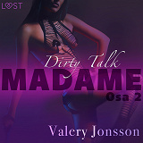 Omslagsbild för Madame 2: Dirty talk – eroottinen novelli