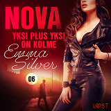 Omslagsbild för Nova 6: Yksi plus yksi on kolme – eroottinen novelli