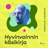 Cover for Hyvinvoinnin käsikirja