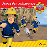 Cover for Brandman Sam - Världens bästa livräddningshund