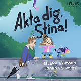 Omslagsbild för Akta dig, Stina!