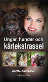 Cover for Ungar, hundar och kärlekstrassel