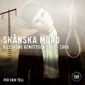 Omslagsbild för Skånska mord – Bildsköne Bengtsson 1893-1966