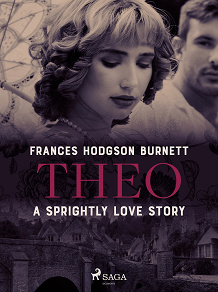 Cover for Theo - A Sprightly Love Story