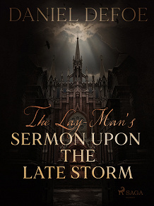 Omslagsbild för The Lay-Man's Sermon Upon the Late Storm