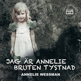 Cover for Jag är Annelie: Bruten tystnad