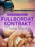 Cover for Fullbordat kontrakt - erotisk novell