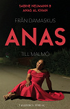 Cover for Anas - från Damaskus till Malmö