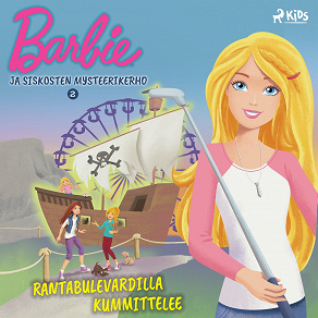 Omslagsbild för Barbie ja siskosten mysteerikerho 2 - Rantabulevardilla kummittelee