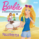 Cover for Barbie ja siskosten mysteerikerho 4 - Pullopostia
