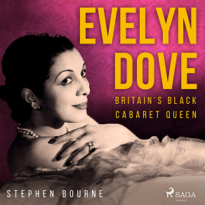 Cover for Evelyn Dove: Britain’s Black Cabaret Queen