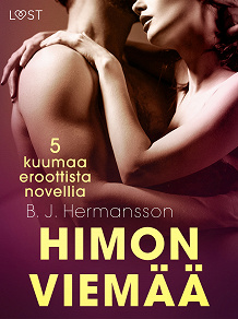 Omslagsbild för Himon viemää - 5 kuumaa eroottista novellia