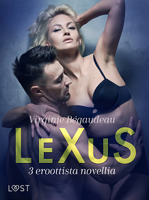 Omslagsbild för LeXuS: 3 eroottista novellia