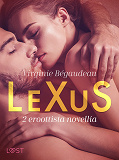 Omslagsbild för LeXuS: 2 eroottista novellia