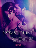 Cover for Ratsastustunti ja 15 muuta eroottista novellia yhteistyössä Erika Lustin kanssa